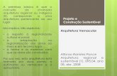 Projeto e Construção Sustentável Arquitetura Vernacularsinop.unemat.br/site_antigo/prof/foto_p_downloads/fot... · 2016-04-13 · Projeto e Construção Sustentável civilização