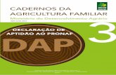 CADERNOS DA AGRICULTURA FAMILIAR Ministério … A partir do ano de 1996, a agricultura familiar brasileira passou a receber aporte de políticas públicas diferenciadas com o propósito