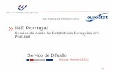 INE Portugal - Biblioteca FCT/UNL · O que é o Eurostat? O Eurostat é uma Direção-Geral da Comissão Europeia e cujo Comissário é Algirdas Šemeta (Taxation and Customs Union,