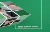 ISBN978-85-7638-778-7 Recrutamento e Seleção de … · IESDE Brasil S.A. Al. Dr. Carlos de Carvalho, 1.482. CEP: 80730-200 Batel - Curitiba - PR. 0800 708 88 88 Recrutamento e Seleção