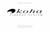 MANUAL DO FUNCIONÁRIO · 2018-04-06 · VISÃO GERAL DO KOHA ... a distribuída pela Koha Community e que se encontra atualmente em sua versão 3.6, lançada em outubro de ... Figura