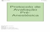 Protocolo de Avaliação Pré- Anestésica§ão... · • Os dados obtidos devem ser datados e registrados na ficha de APA, ... • A anamnese pré-operatória deve estabelecer com