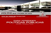 PARA APRENDER POLÍTICAS PÚBLICAS – Volume 1 · 1. polÍtica e polÍtica pÚblica ... formaÇÃo da agenda e formulaÇÃo da polÍtica pÚblica .....p. 60 8.1 demandas, estados