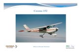 Cessna 152 - Início · Aspectos Históricos Inicialmente entregue em 1977 como modelo do ano de 1978, o 152 foi uma modernização do já muito usado Cessna 150. A grande maioria
