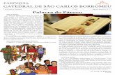 PARÓQUIA CATEDRAL DE SÃO CARLOS BORROMEUcatedralsaocarlos.com.br/wp-content/uploads/2018/01/Informativo_4.pdf · Cristo através de um rito ... com a missa em homenagem aos pais,