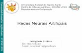 d o Redes Neurais Artificiais E s o S o C N U - jeiks.netjeiks.net/wp-content/uploads/2017/08/IntArt_Slide-07-ML-Redes... · – MADALINE (Many ADALINE). O MADALINE utilizou saídas