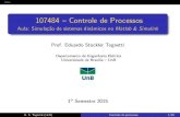 107484 Controle de Processos - Aula: Simula o de sistemas ... · Aula 107484–ControledeProcessos Aula: Simula¸c˜ao de sistemas dinˆamicos no Matlab&Simulink Prof. Eduardo Stockler