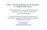 CRQ - Conselho Regional de Química IV Região São Pauloº Bloco - Palestra 3...CRQ - Conselho Regional de Química IV Região São Paulo 1º Simpósio de Inovação Tecnológica