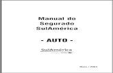 Manual do Segurado SulAmérica - SulAmerica · Manual do Segurado SulAmérica Auto – Final – OS3601 – 27/11/2002 2 É um grande prazer receber você como cliente! Você acaba
