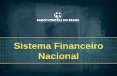 SISTEMA FINANCEIRO NACIONAL - bcb.gov.br e Universidade 2.6... · 6/7/2006 3 3.1 - Conceito de Sistema Financeiro • Conjunto de instituições financeiras e instrumentos financeiros