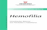 HEMORIO · A hemofilia é uma alteração hereditária no sangue, caracterizada por um defeito na coagulação do sangue. O sangue é constituído por várias e diferentes ...