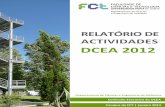 Relatório de Actividades DCEA 2012 · 3.2 Publicações ... Tendo em conta que existe um repositório de publicações e de outros ... O resultado mostra a enorme dimensão, profundidade
