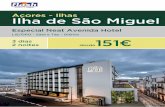 Açores - Ilhas Ilha de São Miguel - flashviagens.com€¦PREÇO INCLUI: Avião sem direito a bagagem em voo TAP e com direito a 23kg de bagagem voos Sata + Alojamento em APA (Alojamento