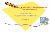 481040 - Programador/a de Informática - Rafael Henriques · UFCD - 0770 “ Dispositivos e periféricos“ Sessão 7 •Barramento; •Placa gráfica e monitor; ... XGA 1024x728