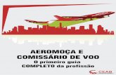 AEROMOÇA E COMISSÁRIO DE VOO - CEAB Online · É por isto que o Centro Educacional de Aviação no Brasil ... Apaixonada por aviação, ... Você conta com material online em uma