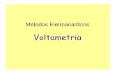 Voltametria - UFJF · Coulometria a Potencial Constante Titulações Coulométricas Eletrogravimetria Condutimetria Titulações Condutimétricas Titulações Potenciométricas.
