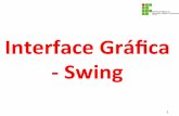 Interface)Gráﬁca Swing - Jonatas Bastos · GUIs (Graphical User Interface ou Interface Gráfica com o Usuário), ... direito do mouse sobre o nome do projeto
