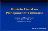 Revisão Fiscal no Planejamento Tributário£o fiscal no planejamento... · Ilícitos atípicos: seriam condutas contrárias a princípios, ... (Manuel Atienza e Juan Ruiz Manero)