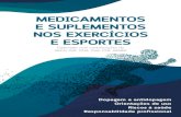 MEDICAMENTOS - portal.cfm.org.brportal.cfm.org.br/images/PDF/medicina_esporte.pdf · Medicamentos e suplementos nos exercícios e esportes: dopagem e antidopagem, orientações ...