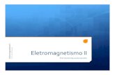 II Eletromagnetismo II - unespeletromag.com · SJBV • Lei de Faraday. • Lei de Lenz. Eletromagnetismo II – Campos Variáveis no Tempo Eletromagnetismo I 1 Prof. Daniel Orquiza