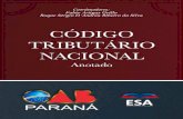 Código Tributário Nacional - oabpr.org.br · ORDEM DOS ADVOGADOS DO BRASIL – SECCIONAL DO PARANÁ Anotado Código Tributário Nacional OAB Paraná apresenta