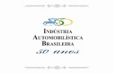  · Indústria Automobilística Brasiliera - 50 anos• 9 uando, em 16 de agosto de 1956, o então presi-dente da República Jus-celino Kubitschek de Oli-