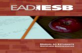 MANUAL O STUANT - EAD.IESBead.iesb.br/arquivos/guia.pdf · apresentamos, neste manual, ... em que estudantes e professores, a cada semestre, ... Fórum de Acolhimento: ...