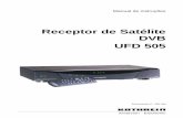 9986317 - Receptor de Satélite DVB UFD 505 · TP Regular/pesquisar ... Esquema de ligações 2: ... técnico qualificado. A abertura do aparelho ou tentativas de reparação por