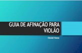 GUIA DE AFINAÇÃO DO VIOLÃO | OTONIEL VIANNAfalandodemusica.com/site/wp-content/uploads/2016/05/GUIA-DE... · Em 2016 lançou o curso Vianna’s de Violão Popular e o Curso Fórmula