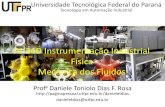 AI-34D Instrumentação Industrial Física Mecânica dos Fluidospaginapessoal.utfpr.edu.br/danieletdias/disciplinas-ministradas... · fluidos, isto é, o estudo dos fluidos em movimento.