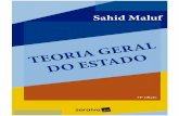 Teoria Geral do Estado 34ed. - forumdeconcursos.com · 15-11-1997 · ISBN 9788547230548 Maluf, Sahid Teoria geral do Estado / Sahid Maluf ; atualizador prof. Miguel Alfredo Malufe