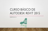 CURSO BÁSICO DE AUTODESK REVIT 2015 - …pet.ecv.ufsc.br/wordpress/wp-content/uploads/2017/08/introducao... · •Revit MEP (projetos de instalações elétricas, hidráulicas e