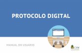 Manual Protocolo Digital alt - CVM€¦ · É um canal de atendimento aos participantes do mercado de valores mobiliários ou ao cidadão que possibilita o protocolo de documentos