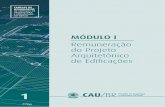 Remuneração do Projeto Arquitetônico de Ediﬁcaçõeshonorario.caubr.gov.br/doc/TAB-livro1-final.pdf · IAB, realizado em São Paulo (SP). Complementado e modificado com contribuições