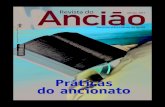 Práticas do ancionato - …deptos.adventistas.org.s3.amazonaws.com/associacaoministerial/re... · Paulo chamou a atenção desses líderes para suas atribuições junto à igreja.
