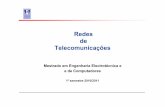 Redes de Telecomunicações - Técnico Lisboa - … · Nas redes SDH usa-se o octeto SSM (Status Message byte) para informar os elementos da rede, do estado da fonte se sincronismo.