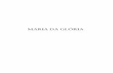 MARIA DA GLÓRIA - octavo.com.broctavo.com.br/midia/itens/Maria da Gloria_primeiro capitulo.pdf · Maria da Glória: a princesa brasileira que se tornou rainha de Portugal Isabel