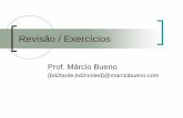 Revisão / Exercícios - Marcio Bueno · Use Northwind SELECT productid, productname, categoryid, unitprice FROM dbo.products ORDER BY categoryid ASC, unitprice DESC Banco de Dados
