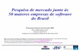 Pesquisa de mercado junto às 50 maiores empresas de ... · Mastersaf Brazil S.A. MATERA Systems (Fusão entre a Software Design e a Tools Software) Microsiga Software S.A ... SAP