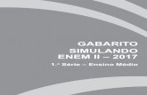 GABARITO SIMULANDO ENEM II – 2017€¦ · 2 – Gabarito Comentado Simulando Enem II – 1.a Série EM 2017 GABARITO COMENTADO – SIMULANDO ENEM II 2017 1.ª SÉRIE – ENSINO