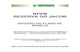 RPPN RESERVA DO JACOB - icmbio.gov.br€¦ · brandt meio ambiente rppn reserva do jacob - revisÃo do plano de manejo - reserva particular do patrimÔnio natural - rppn reserva do