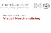 Venda mais com Visual Merchandising - Sindilojassindilojas-sp.org.br/.../2016/05/Palestra-Visual-Merchandising.pdf · Check list do Visual Merchandising? ... Vitrine – É a primeira