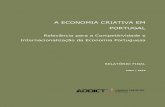 A ECONOMIA CRIATIVA EM PORTUGAL - CCP - …clubecriativos.com/wp-content/uploads/2016/12/ADDICT_Economia... · criatividade para o desenvolvimento cultural, social e económico. Com