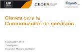Claves para la par… · Expologisti-k 2012 7 de Agosto Expositor: Mariano Lombardi Claves para la Comunicación de servicios