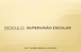 MÓDULO: SUPERVISÃO ESCOLAR - limaribeiro.netlimaribeiro.net/File/Content/Document/pt-br/supervisao-escolar.pdf · OBJETIVOS: Objetivos do Módulo: Discutir sobre a gestão do trabalho