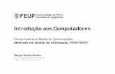 Introdução aos Computadores - web.fe.up.ptweb.fe.up.pt/~ssn/disciplinas/crc/computadores.pdf · Sérgio Nunes Computadores e Redes de Comunicação 4 Definição Computador “Sistema