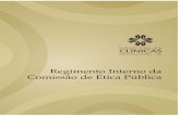Regimento Interno da Comissão de Ética Pública · 7 VI - orientar e aconselhar sobre a conduta ética do servidor, in- ... to do plano de trabalho da gestão da ética e prover