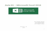 Aula 01 Microsoft Excel 2016 - benossi.com.brbenossi.com.br/downloads/Aula 01 _Excel_2018.pdf · 2 01 – Informações sobre a interface Aprender a trabalhar com o Excel pode ser
