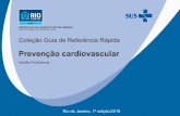 Guia de Referência Rápida- Prevenção Cardiovascularrio.rj.gov.br/dlstatic/10112/6552790/4176316/GuiaCardio_reunido.pdf · Calculadora UKPDS, disponível no site: ... 13 12 14