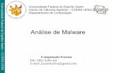 d o Análise de Malware E s o S o C N U - jeiks.netjeiks.net/wp-content/uploads/2017/09/Comp_Forense-Slide_06.pdf · U n i v e r s i d a d e F e d e r a l d o E s p í r i t o S a